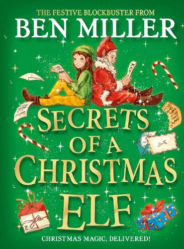Secrets of a Christmas Elf: top-ten festive magic from author of smash hit Diary of a Christmas Elf (Hardback)