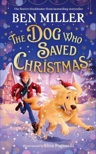 The Dog Who Saved Christmas (Hardback)