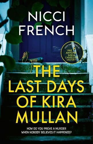 The Last Days of Kira Mullan (Hardback)