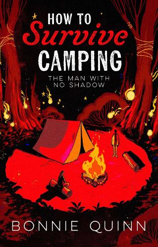 How to Survive Camping Volume 1: The Man with No Shadow (Hardback)