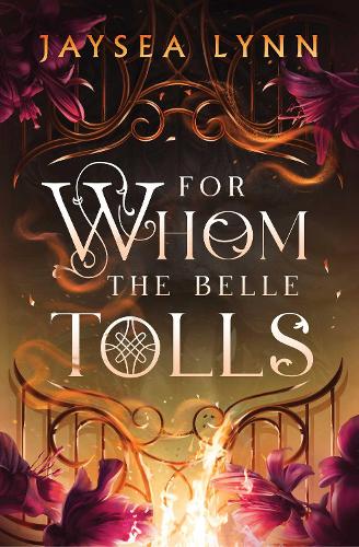 For Whom the Belle Tolls (Hardback)