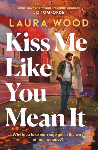 Simon & Schuster Ltd Kiss Me Like You Mean It