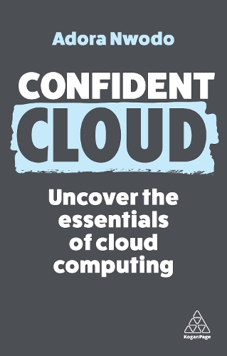 Confident Cloud: Uncover the Essentials of Cloud Computing - Confident Series (Paperback)