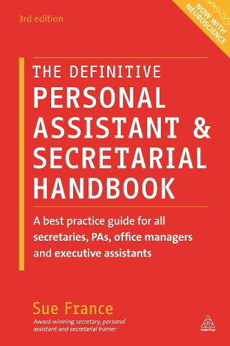 The Definitive Personal Assistant & Secretarial Handbook: A Best Practice Guide for All Secretaries, PAs, Office Managers and Executive Assistants (Hardback)