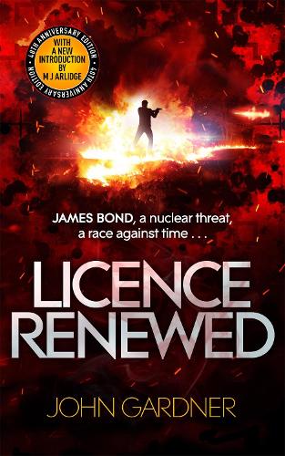 Licence Renewed: A James Bond thriller - James Bond (Paperback)