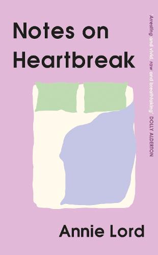 Notes on Heartbreak with Annie Lord