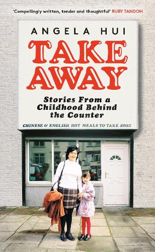 Takeaway: Stories from a childhood behind the counter (Hardback)