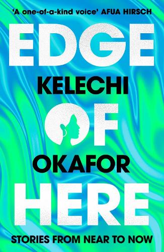 Kelechi Okafor Edge of Here