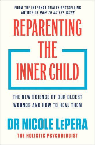 Orion Publishing Co Reparenting The Inner Child