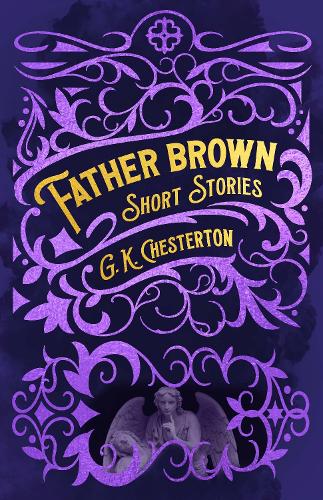 Father Brown Short Stories By G. K. Chesterton | Waterstones