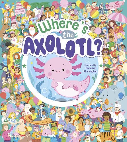 Cover of Where's the Axolotl?