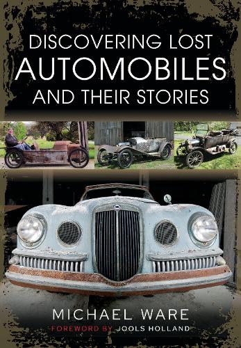 Michael Ware Discovering Lost Automobiles and their Stories