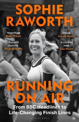 Sophie Raworth Running on Air