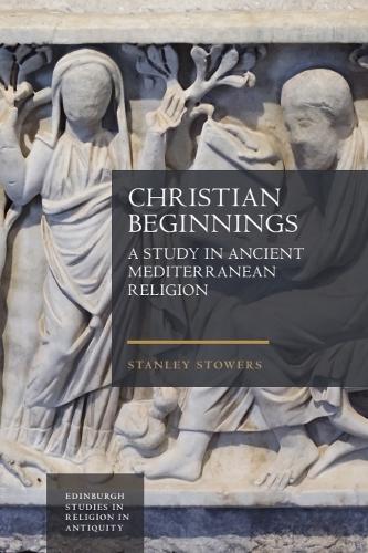 Stanley Stowers Christian Beginnings