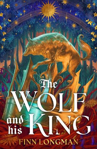 The Wolf and His King: A spellbinding queer fantasy retelling of the quintessential medieval werewolf romance (Hardback)