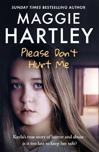 Maggie Hartley Please Don't Hurt Me