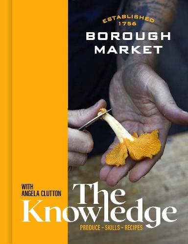 Borough Market: The Knowledge - Borough Market (Hardback)