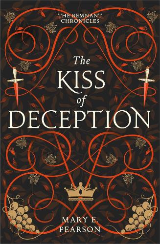The Kiss of Deception - The Remnant Chronicles (Paperback)