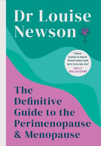 The Definitive Guide to the Perimenopause and Menopause - The Sunday Times bestseller (Hardback)
