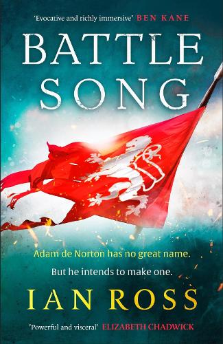 Battle Song: The 13th century historical adventure for fans of Bernard Cornwell and Ben Kane - de Norton trilogy (Paperback)