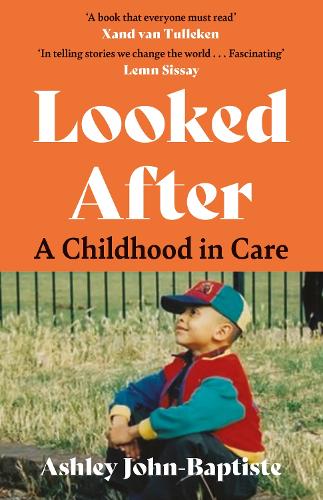 Looked After: A Childhood in Care (Paperback)
