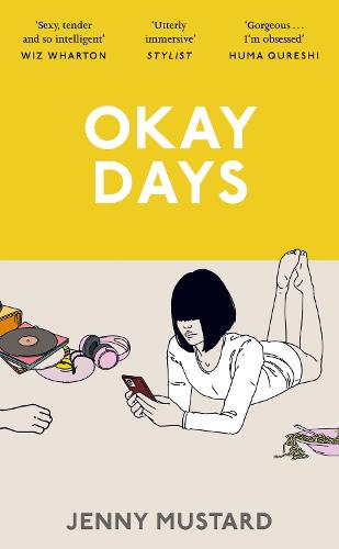 Okay Days: 'A joyous ode to being in love' - Stylist (Hardback)