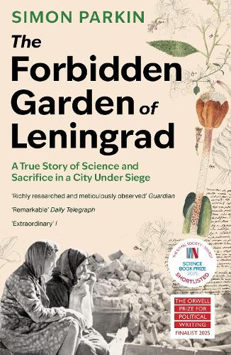 The Forbidden Garden of Leningrad by Simon Parkin | Waterstones