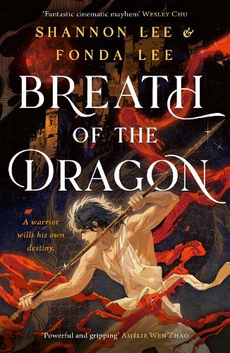 Breath of the Dragon by Fonda Lee, Shannon Lee Waterstones
