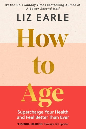 Hodder & Stoughton How To Age The Instant Number 1 Sunday Times Bestseller