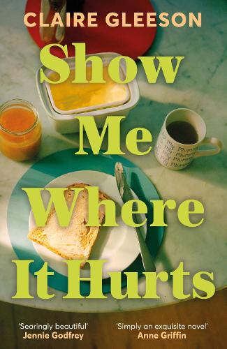 Show Me Where It Hurts (Hardback)