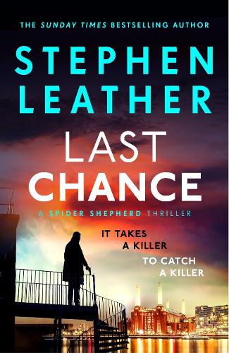  Stephen Leather Last Chance - Dan Shepherd Book 22 