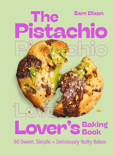 Hodder & Stoughton The Pistachio Lover's Baking Book
