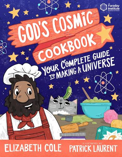 God’s Cosmic Cookbook - Hodder Faith Young Explorers (Paperback)
