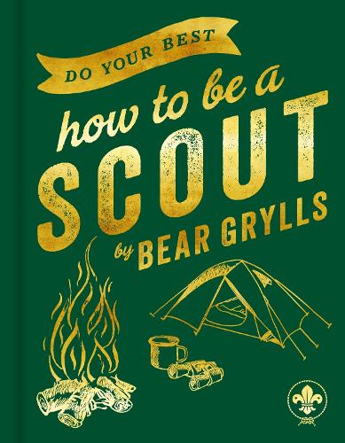 Do Your Best: How to be a Scout (Hardback)