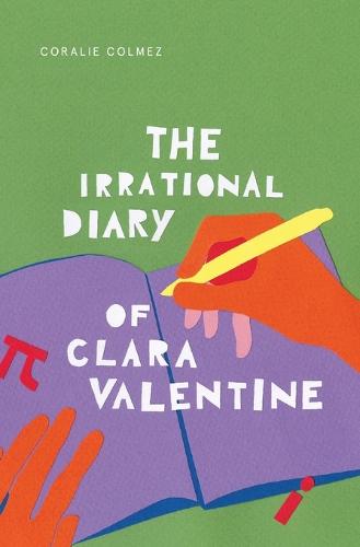 The Irrational Diary of Clara Valentine (Paperback)