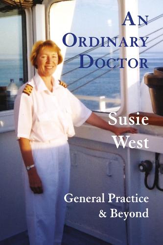 Ordinary Practice An Ordinary Doctor by Susie West | Waterstones