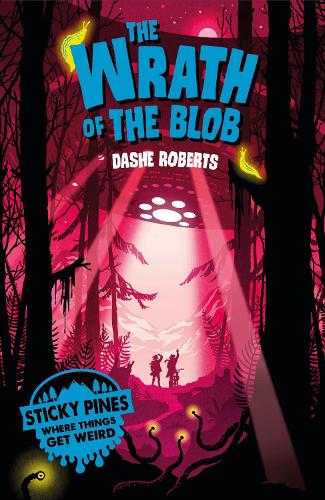 Sticky Pines: The Wrath of the Blob - Sticky Pines (Paperback)
