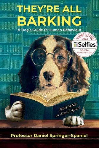They'Re All Barking by Peter Pointer, Daniel Springer-Spaniel