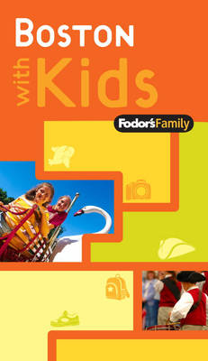 Fodor's Family Boston with Kids (Paperback)