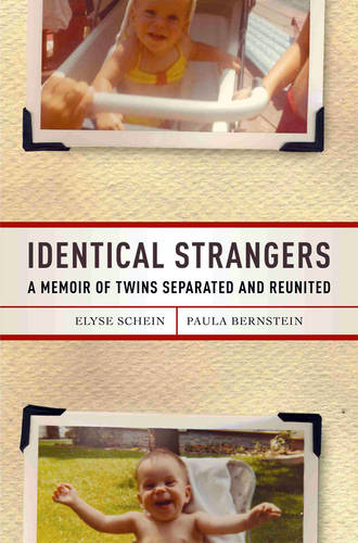Identical Strangers: A Memoir of Twins Separated and Reunited (Hardback)