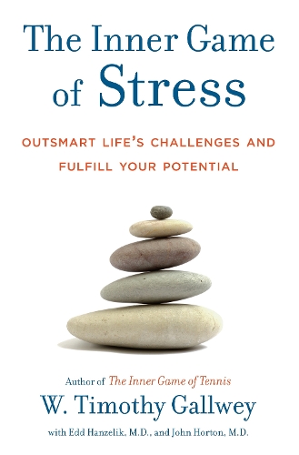 The Inner Game Of Stress (Hardback)