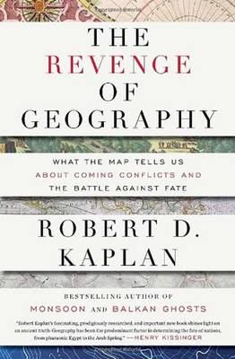 The Revenge Of Geography (Hardback)