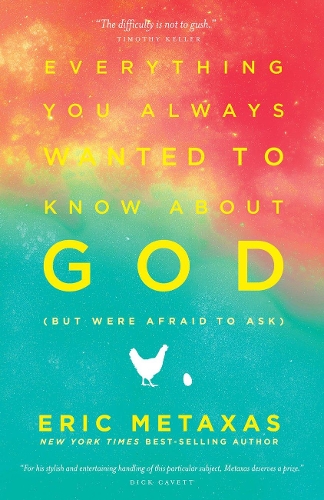 Everything you Always Wanted to Know About God (But Were Afraid to Ask): But Were Afraid to Ask (Paperback)