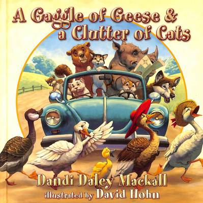 A Gaggle of Geese & a Clutter of Cats (Hardback)
