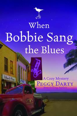 When Bobbie Sang the Blues: A Cozy Mystery (Paperback)