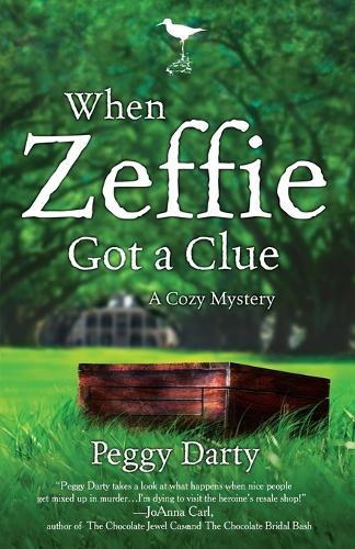 Cozy Mystery: When Zeffie Got a Clue (Paperback)