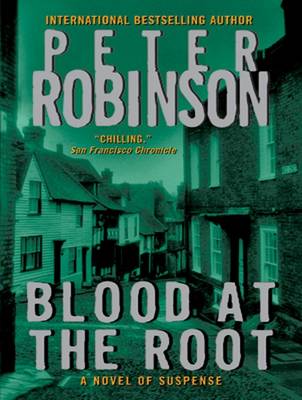 Blood at the Root: A Novel of Suspense - Inspector Banks 9 (CD-Audio)