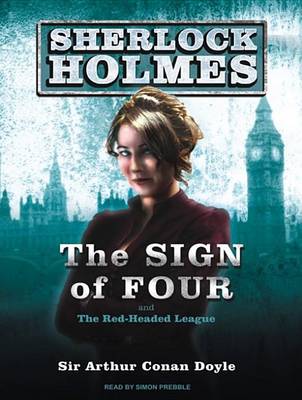 The Sign of Four: A Sherlock Holmes Novel - Sherlock Holmes 2 (CD-Audio)