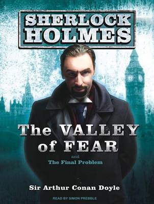The Valley of Fear: A Sherlock Holmes Novel - Sherlock Holmes 4 (CD-Audio)