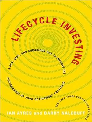 Lifecycle Investing: A New, Safe, and Audacious Way to Improve the Performance of Your Retirement Portfolio (CD-Audio)